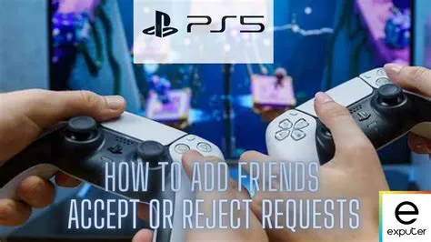 Why cant i add friends on ps5