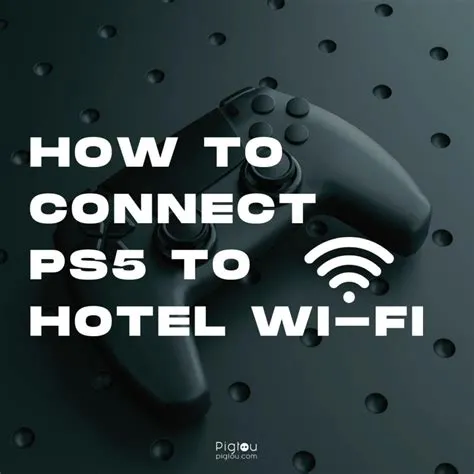 Can you connect ps5 to hotel wi-fi