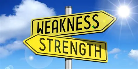 Do weaknesses make you stronger