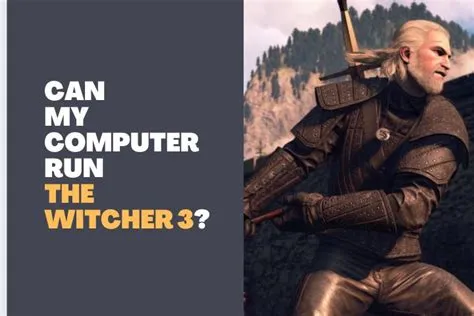 Can my computer run witcher iii