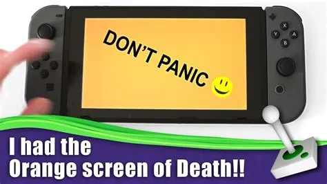 What is the orange screen of death switch