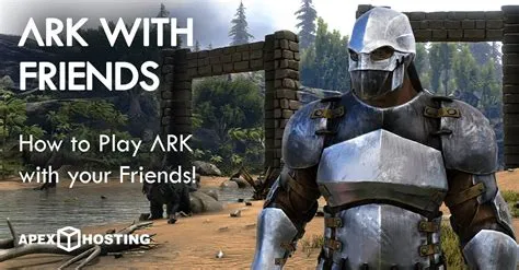 Can you play ark without friends