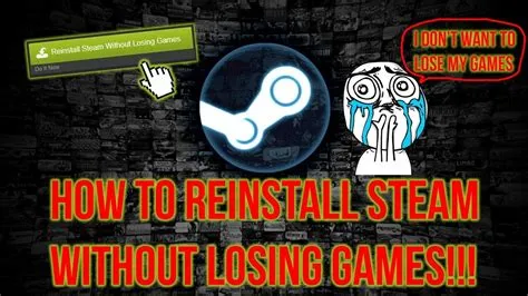 How do i reinstall steam without losing saves