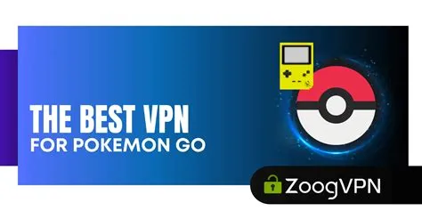 Which vpn for pokemon go