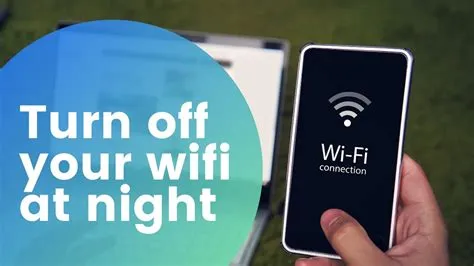 Should we shut down wifi at night