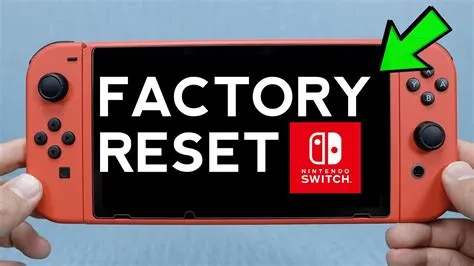 Does a hard reset wipe your nintendo switch