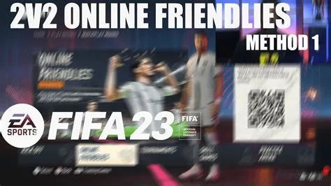 Where is online friendlies in fifa 22