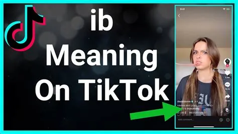 What does ib mean in tiktok