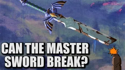 Can a master sword break