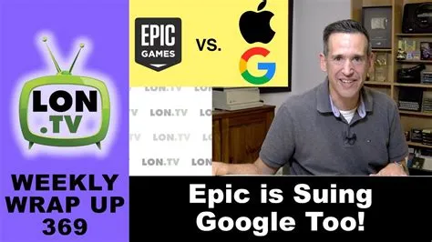 Why is epic suing google