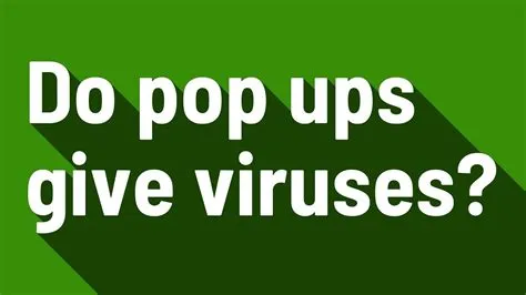 Can a pop-up give you a virus