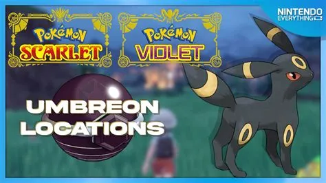 Where is the location of umbreon scarlet