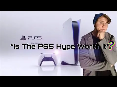 Is ps5 worth all the hype