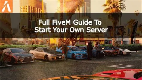 Is it hard to start a fivem server