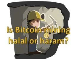 Is mining halal or haram in islam?