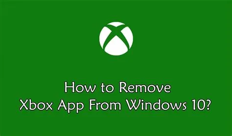 Is it safe to uninstall xbox from windows 10