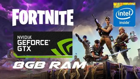 Can fortnite run well on 8gb ram