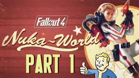 How early can you start nuka-world