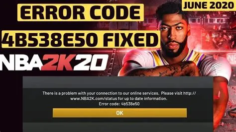 How do i fix error code 4b538e50 in nba 2k20