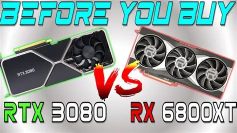 Should i buy rtx 3080 or rx 6800xt