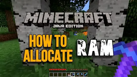 What is the ram of minecraft java edition