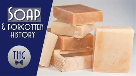 Did soap exist in the 1700s