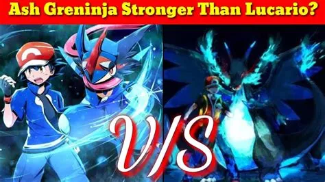 Is ash-greninja stronger than ash lucario