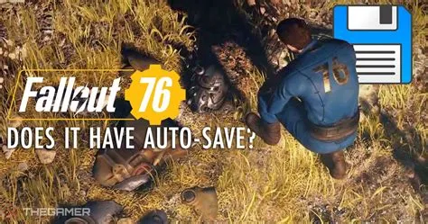 Does fallout 76 save by itself