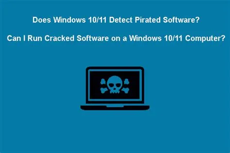 Can windows 10 detect pirated software