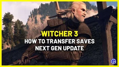 Will witcher 3 update work with old saves