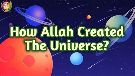 Who created the universe in islam