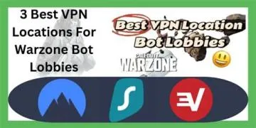 What vpn region is best for bot lobbies?