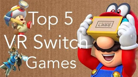 Which switch games work with vr