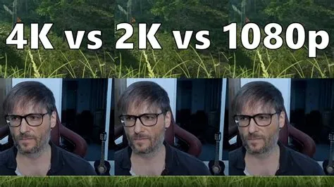 Is 2k to 4k a big difference