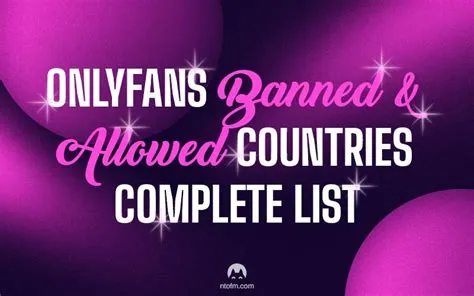 What countries is onlyfans banned in