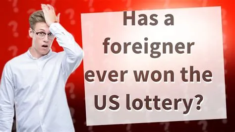 Has a foreigner ever won the us lottery