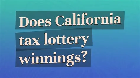 Does california tax on lottery winnings