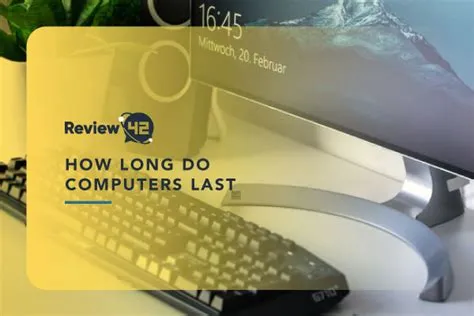 How long should a computer last