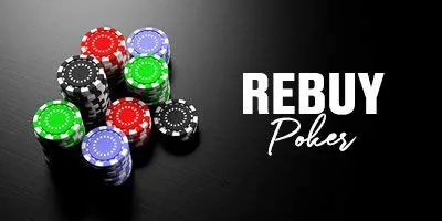 What are the rules for rebuy in poker