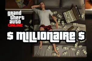 How to become millionaire in gta 5?