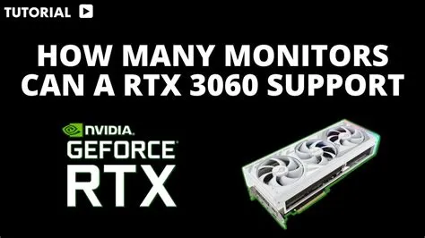 Does rtx 3060 support dual monitors