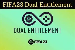 Does fifa 23 have dual entitlement?