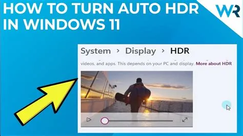 Should i turn on auto hdr