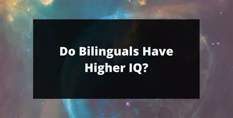 Do bilinguals have higher iq