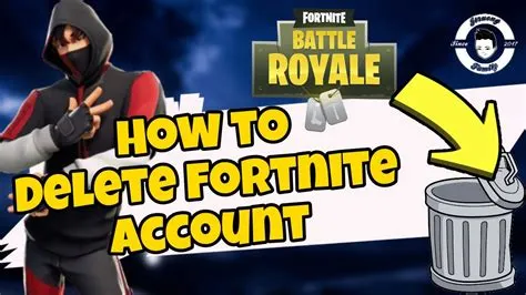 Can fortnite delete your account