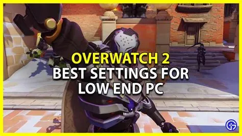 Can i play overwatch 2 on a low end pc