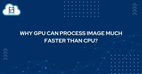 Why are gpus so fast