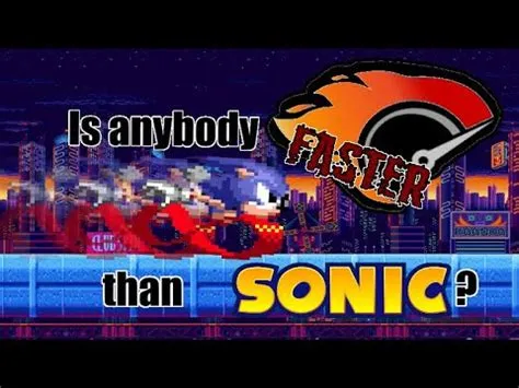 Is sonic faster than anybody