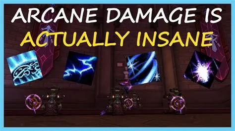 Does arcane damage hit