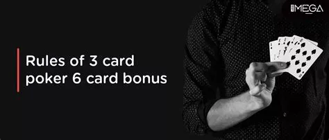 What is 6 card bonus in 4 card poker